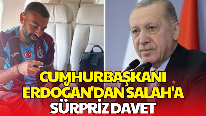 Cumhurbaşkanı Erdoğan'dan Muhammed Salah'a Davet! Külliye'de Görüşecekler